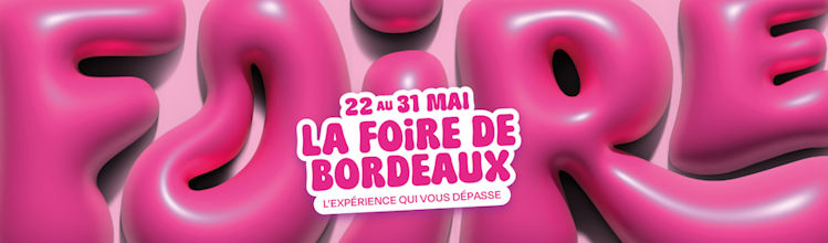 Foire Internationale de Bordeaux 2026