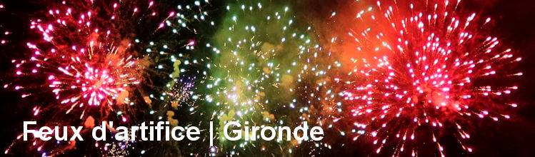 Feux d'artifice en Gironde | Photo Bernard Tocheport